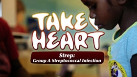 Strep: Group A Streptococcal Infection